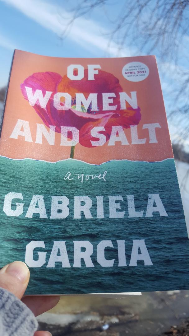 The novel, Of Women and Salt,by Gabriela Garcia