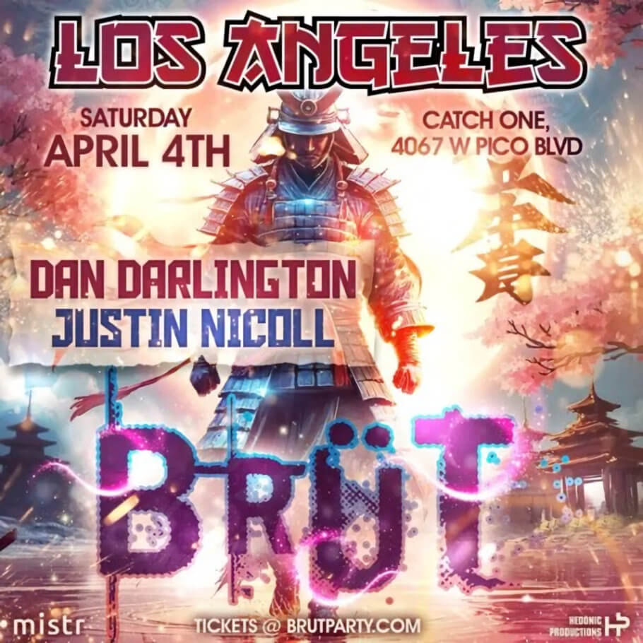 BRUT Los Angeles, Samurai’s Honor. April 4th, 10PM - 4AM. Catch One, 4067 W. Pico Blvd. Los Angeles, CA.
