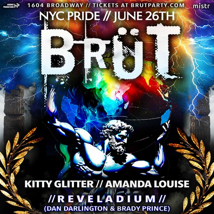 This is a dramatic promotional flyer for BRÜT, a nightlife event for NYC Pride on June 26th at 1604 Broadway, with tickets available at BrutParty.com
